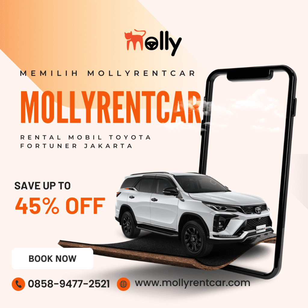 Rental Mobil Toyota Fortuner Jakarta: Kenyamanan dan Kekuatan di Setiap Perjalanan 2 ✅ | Molly Wisata 2026 Rental Mobil Toyota Fortuner Jakarta