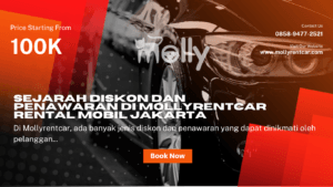 Sejarah Diskon dan Penawaran di Mollyrentcar Rental Mobil Jakarta