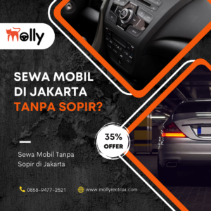 Sewa Mobil di Jakarta Tanpa Sopir dengan Mollyrentcar