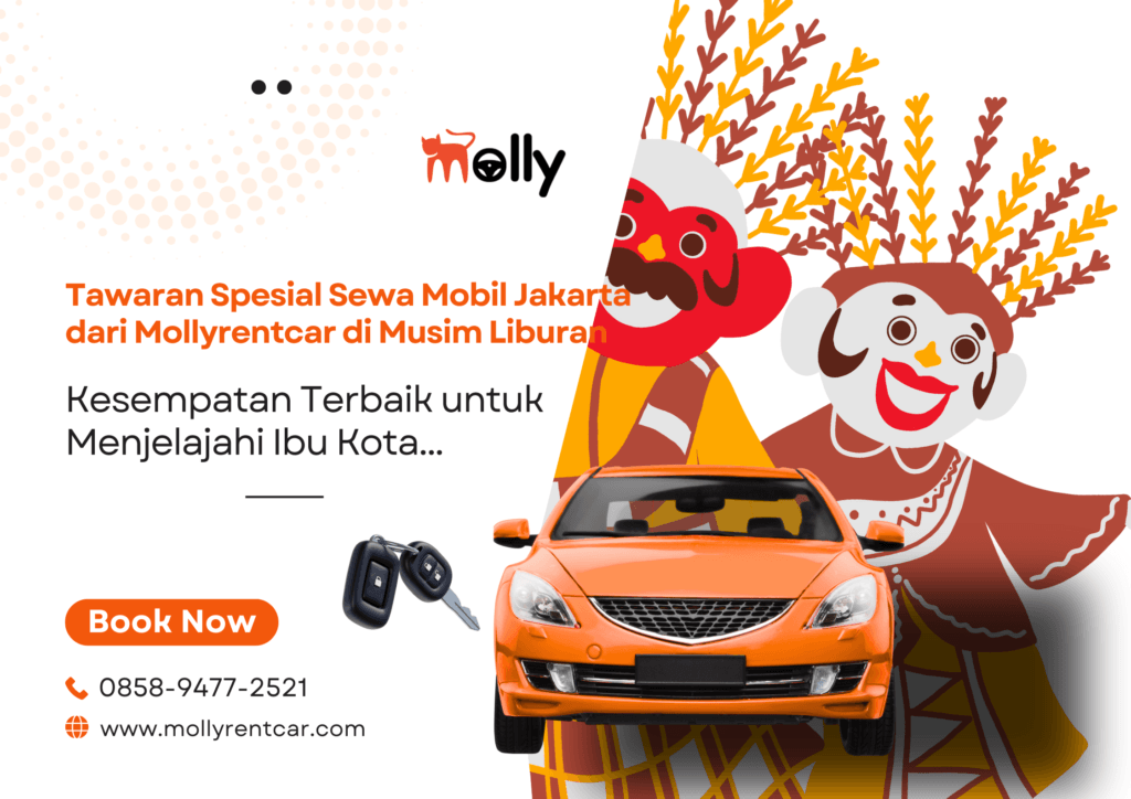 Tawaran Spesial Sewa Mobil Jakarta dari Mollyrentcar di Musim Liburan
