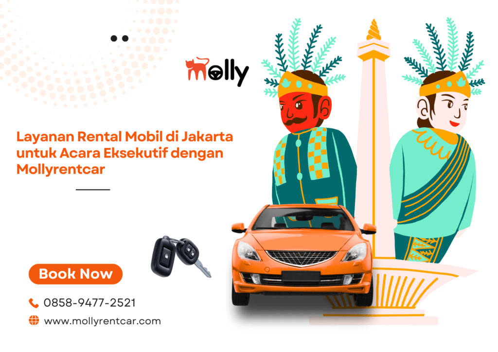 Layanan Rental Mobil di Jakarta untuk Acara Eksekutif dengan Mollyrentcar