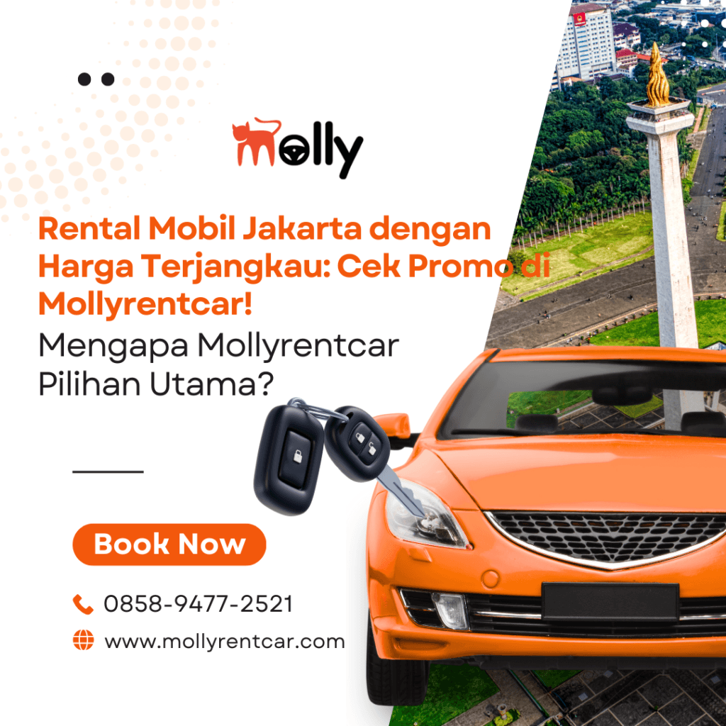 Rental Mobil Jakarta dengan Harga Terjangkau Cek Promo di Mollyrentcar!